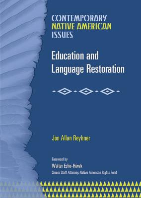 Image for Education and Language Restoration: Assimilation Versus Cultural Survival (Contemporary Native American Issues)
