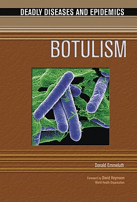 Botulism (Deadly Diseases and Epidemics)