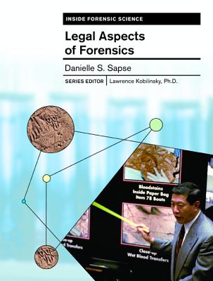 Legal Aspects of Forensics (Inside Forensic Science)