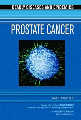 Prostate Cancer (Deadly Diseases & Epidemics (Hardcover))