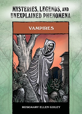 Vampires (Mysteries, Legends, and Unexplained Phenomena)