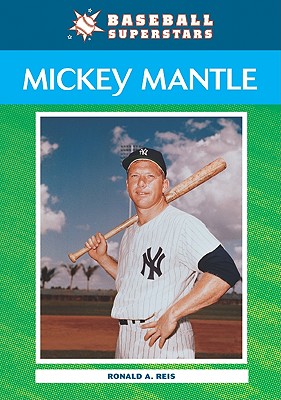 Mickey Mantle (Baseball Superstars (Paperback))