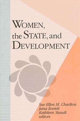 Women, the State, and Development (SUNY Series in Medieval Studies)
