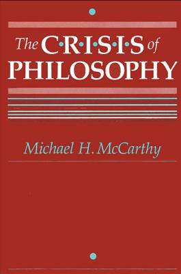 The Crisis of Philosophy (SUNY Series in Philosophy)
