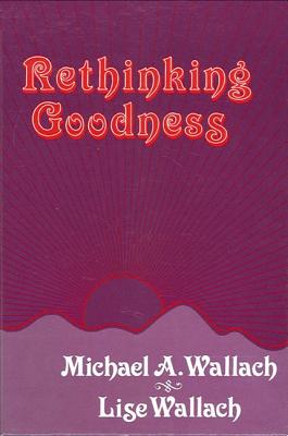 Image for Rethinking Goodness (SUNY Series in Ethical Theory)