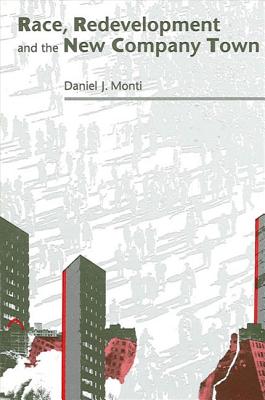 Race Redevelopment and the New Company Town (Suny Series in Urban Public Policy)