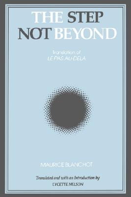 Step Not Beyond, The : Translation of Le Pas Au-Dela