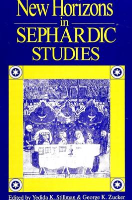 New Horizons in Sephardic Studies (SUNY Series in Anthropology and Judaic Studies)