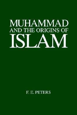 Image for Muhammad and the Origins of Islam (Suny Series in Near Eastern Studies)