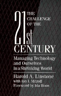 The Challenge of the 21st Century: Managing Technology and Ourselves in a Shrinking World