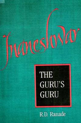 Jnaneshwar: The Guru's Guru