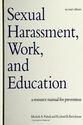 Image for Sexual Harassment, Work, and Education: A Resource Manual for Prevention, Second Edition (SUNY series, The Psychology of Women)