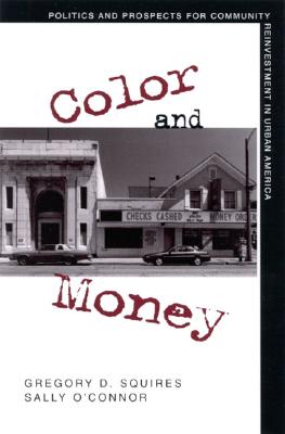 Color and Money: Politics and Prospects for Community Reinvestment in Urban America (SUNY series, The New Inequalities)