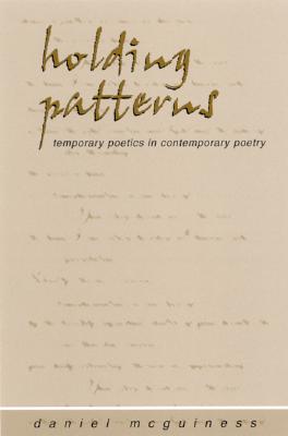 Holding Patterns: Temporary Poetics in Contemporary Poetry