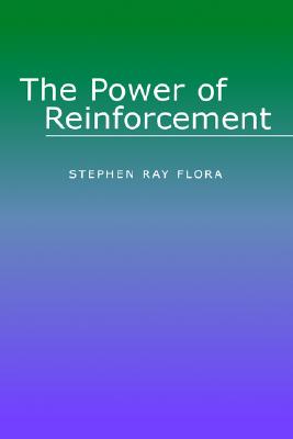 Image for The Power of Reinforcement (SUNY series, Alternatives in Psychology)