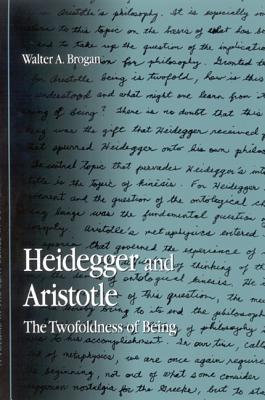 Heidegger and Aristotle: The Twofoldness of Being
