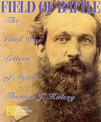 Image for Field of Battle: The Civil War Letters of Major Thomas J. Halsey