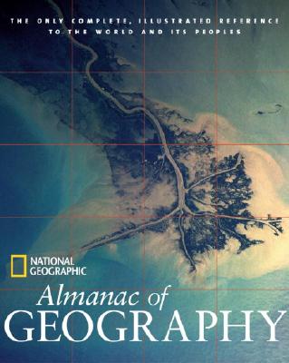 Image for National Geographic Almanac Of Geography (National Geographic Almanacs)
