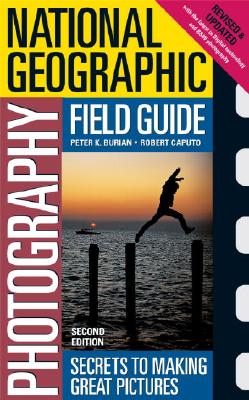 Image for National Geographic Photography Field Guide: Secrets to Making Great Pictures, Second Edition