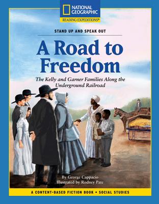 Content-Based Chapter Books Fiction (Social Studies: Stand Up and Speak Out): A Road to Freedom (National Geographic Bookroom)