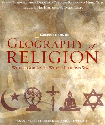 Geography of Religion: Where God Lives, Where Pilgrims Walk