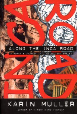 Along the Inca Road (Inscribed)