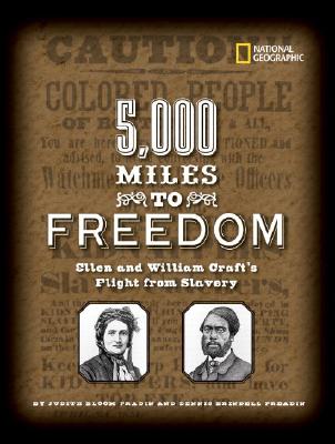 5,000 Miles to Freedom: Ellen and William Craft's Flight from Slavery