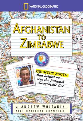Afghanistan to Zimbabwe: Country Facts That Helped Me Win the National Geographic Bee