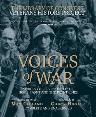 Voices of War Compact Disk: Stories of Service from the Homefront and the Frontlines (The Library of Congress Veterans History Project)