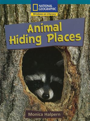 Image for Windows on Literacy Fluent Plus (Science: Life Science): Animal Hiding Places (Nonfiction Reading and Writing Workshops) Windows on Literacy Fluent Plus (Science: Life Science): Animal Hiding Places (Nonfiction Reading and Writing Workshops)