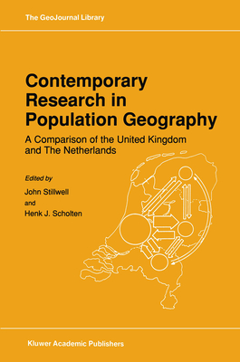 Contemporary Research in Population Geography: A Comparison of the United Kingdom and The Netherlands (GeoJournal Library, 14)