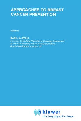 Approaches to Breast Cancer Prevention [Developments in Oncology, Volume 62]