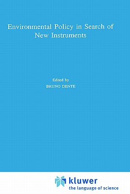 Image for Environmental Policy in Search of New Instruments (Environment, Science and Society, 3) Environmental Policy in Search of New Instruments (Environment, Science and Society, 3)