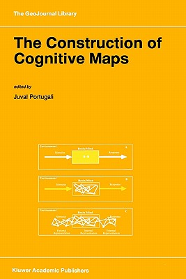 The Construction of Cognitive Maps (GeoJournal Library, 32)