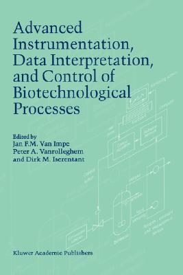 Advanced Instrumentation, Data Interpretation, and Control of Biotechnological Processes
