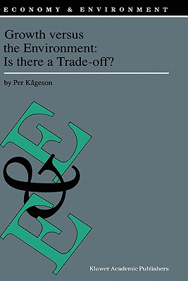 Growth versus the Environment: Is there a Trade-off (Economy & Environment, 14)