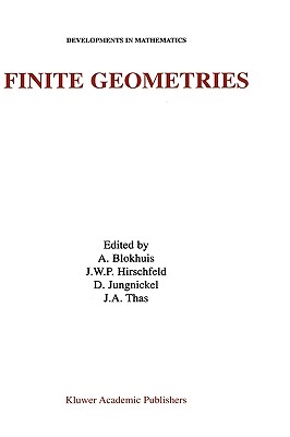 Finite Geometries: Proceedings of the Fourth Isle of Thorns Conference (Developments in Mathematics, 3)