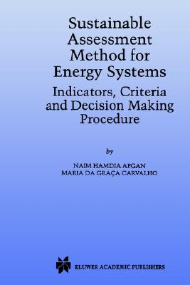 Sustainable Assessment Method for Energy Systems: Indicators, Criteria and Decision Making Procedure