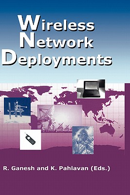 Wireless Network Deployments (The Springer International Series in Engineering and Computer Science, 558)