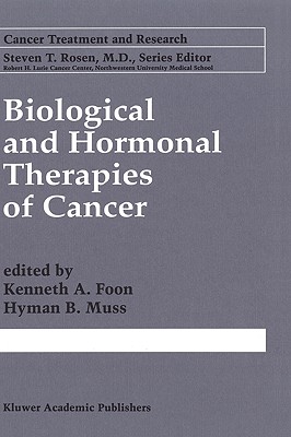 Biological and Hormonal Therapies of Cancer [Cancer Treatment and Research, Volume 94]