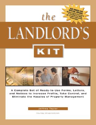 Image for The Landlord's Kit: A Complete Set of Ready-To-Use Forms, Letters, and Notices to Increase Profits, Take Control, and Eliminate the Hassle