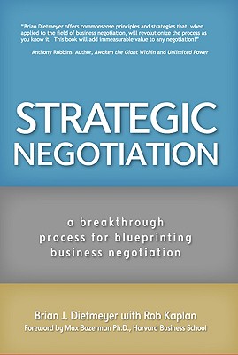 Image for Strategic Negotiation: A Breakthrough Four-Step Process for Effective Business Negotiation