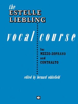 Image for The Estelle Liebling Vocal Course: Mezzo-Soprano & Contralto