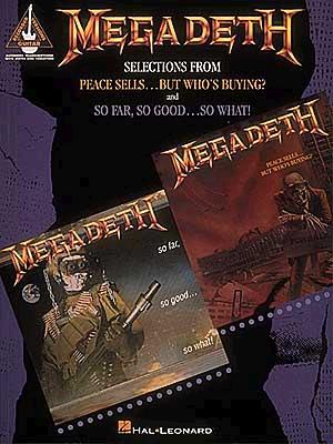 Megadeth - Selections from Peace Sells.But Who's Buying and So Far, So Good.So What! *