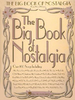 The Big Book of Nostalgia (Big Books of Music)
