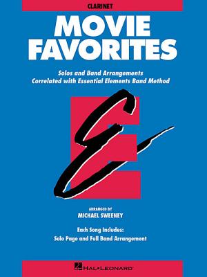 Image for Essential Elements Movie Favorites: Bb Clarinet Essential Elements Movie Favorites: Bb Clarinet