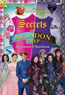 Image for Disney Descendants: Secrets of Auradon Prep: Insider's Handbook