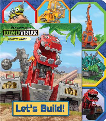 Image for Dinotrux: Let's Build! Dinotrux: Let's Build!