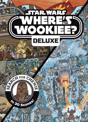 Star Wars: Where's the Wookiee Deluxe: Search for Chewie in 30 Scenes! (Star Wars Search and Find)