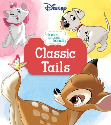 Image for Disney Stories for Little Hands: Classic Tails Disney Stories for Little Hands: Classic Tails